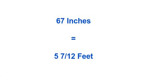 Quickly Convert 67 Inches to Feet: Easy and Accurate Conversion Guide
