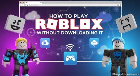 How Do I Play Roblox Without Downloading It