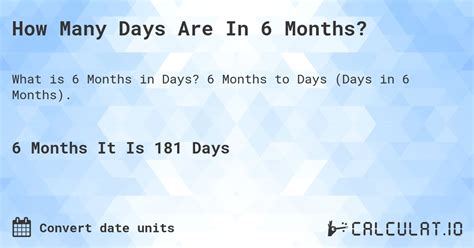 How Many Days in 6 Months: A Precise Countdown