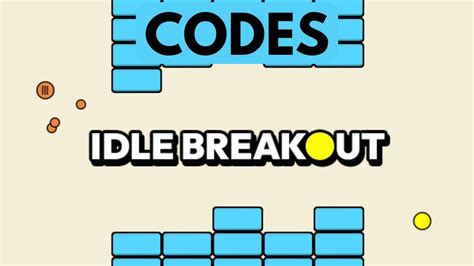 Idle Breakout Hacks