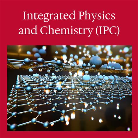 Mastering Integrated Physics and Chemistry: Unveil New Learning Horizons