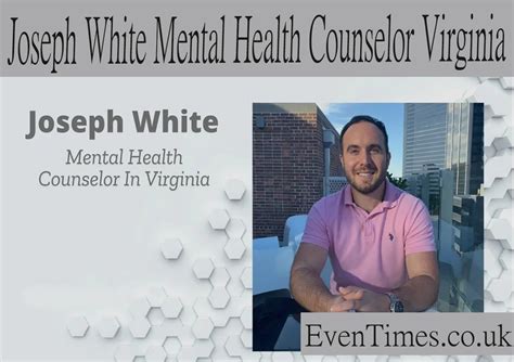Joseph White Mental Health Counselor Virginia
