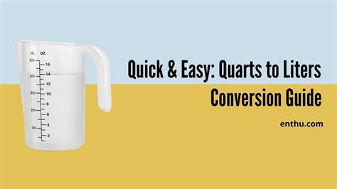 Quick Guide: Qt to Liter Conversion
