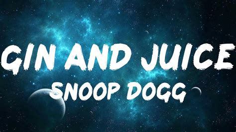 Snoop Dogg Gin & Juice: Unveil Hidden Lyrics